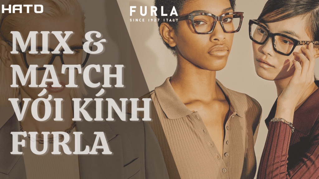 mix đồ với kính Furla