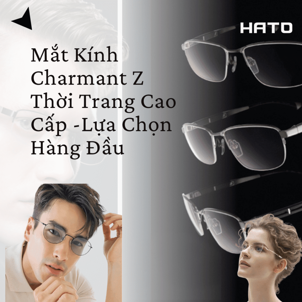 Mắt Kính Charmant Z Thời Trang Cao Cấp