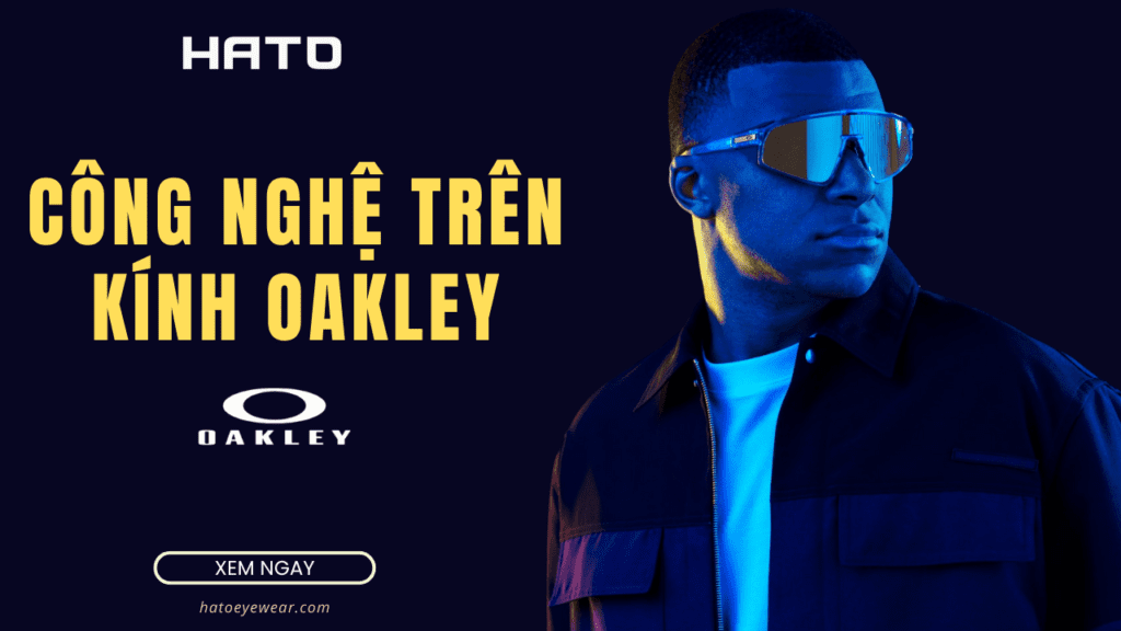 công nghệ trên kính Oakley