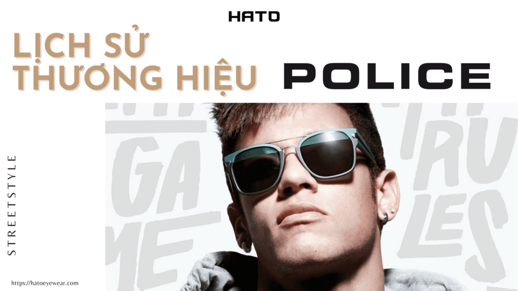 lịch sử thương hiệu kính Police