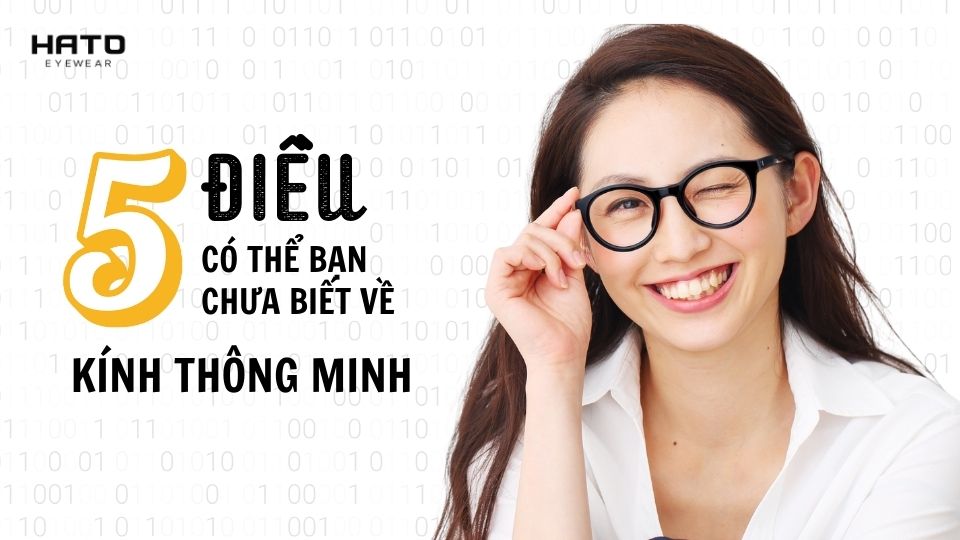 Khám phá 5 điều chưa biết về kính thông minh