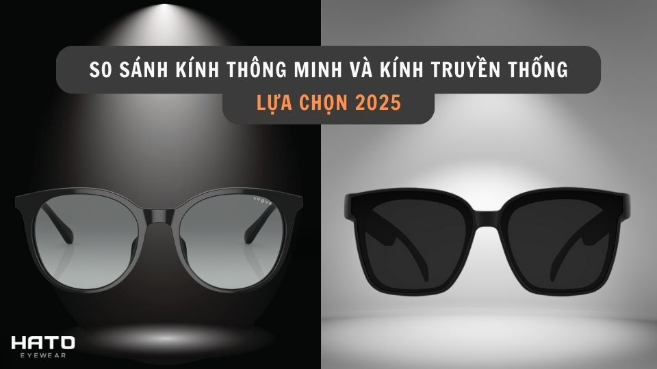 Kính thông minh và kính truyền thống