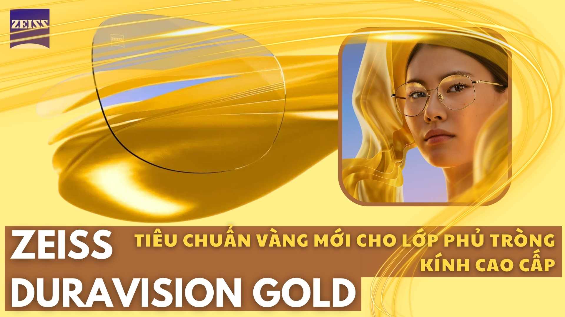 ZEISS DuraVision Gold – Tiêu Chuẩn Vàng Mới Cho Lớp Phủ Tròng Kính Cao Cấp