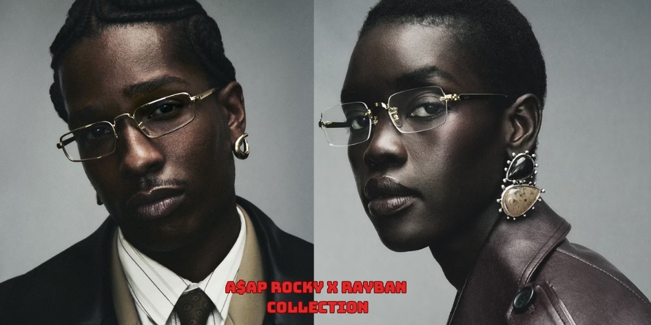 A$AP Rocky x RayBan Collection