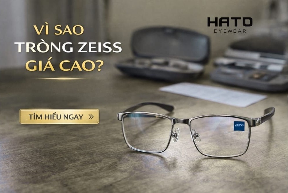 Vì sao tròng ZEISS có giá cao hơn mặt bằng thị trường?