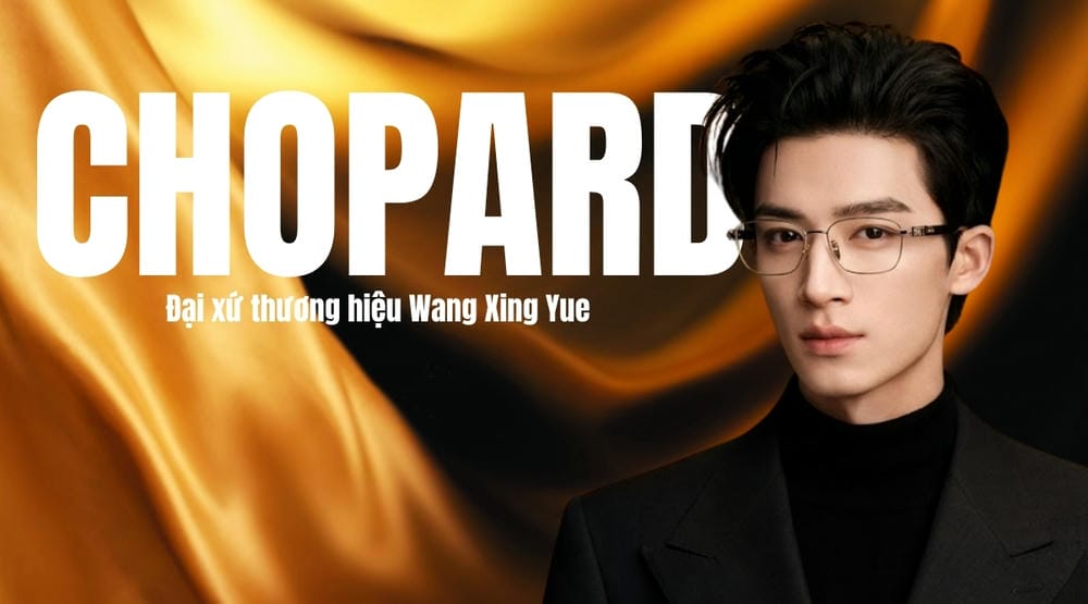 Wang Xing Yue trở thành đại sứ Chopard Eyewear: Điều gì khiến fan thời trang chú ý?