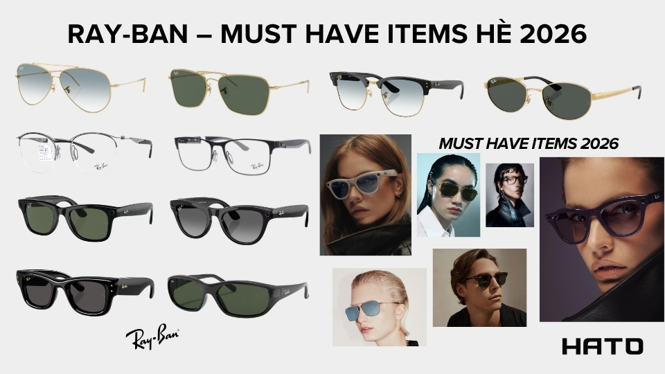 Ray-Ban hè 2026 must-have items tại Hato Eyewear