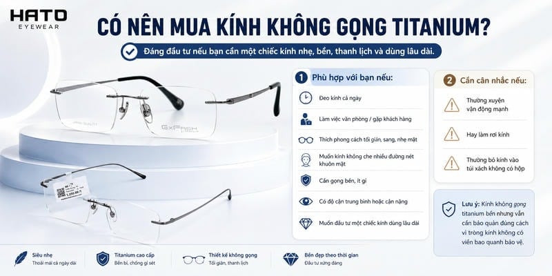 Hình ảnh minh họa nội dung có nên mua kính không gọng titanium không, giúp người dùng hiểu rõ ưu điểm, đối tượng phù hợp và những lưu ý quan trọng trước khi lựa chọn.