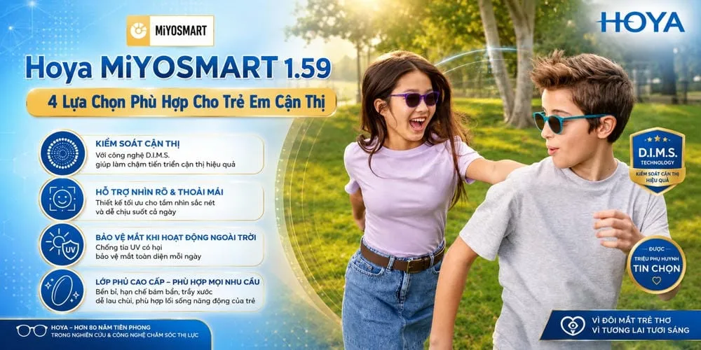 Hoya MiYOSMART 1.59 - 4 Sự Lựa Chọn Phù Hợp Cho Trẻ Em Cận Thị