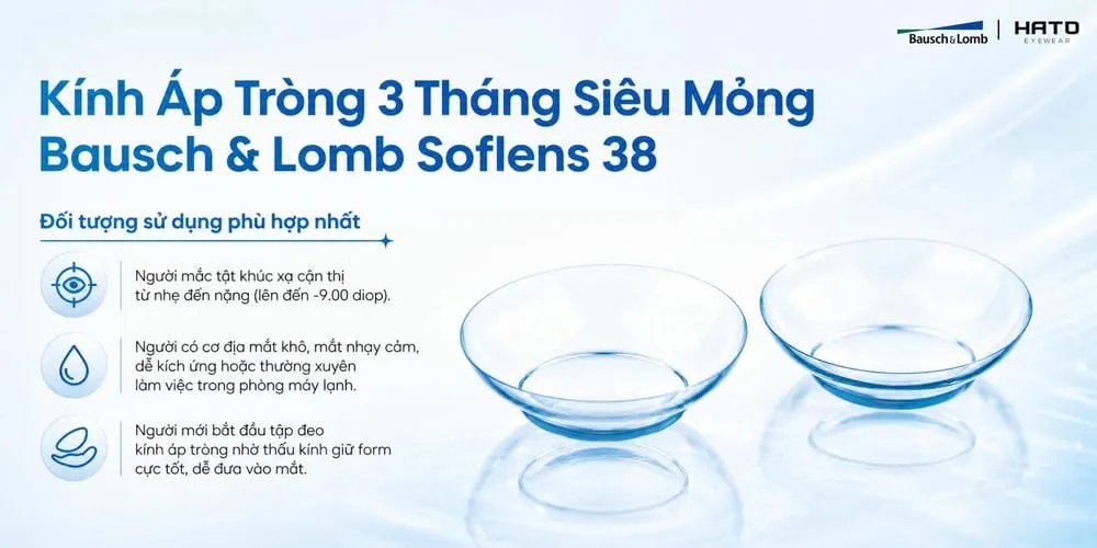 Tròng 3 Tháng Bausch & Lomb Soflens 38: Thoải Mái, Tiết Kiệm Và Dễ Sử Dụng