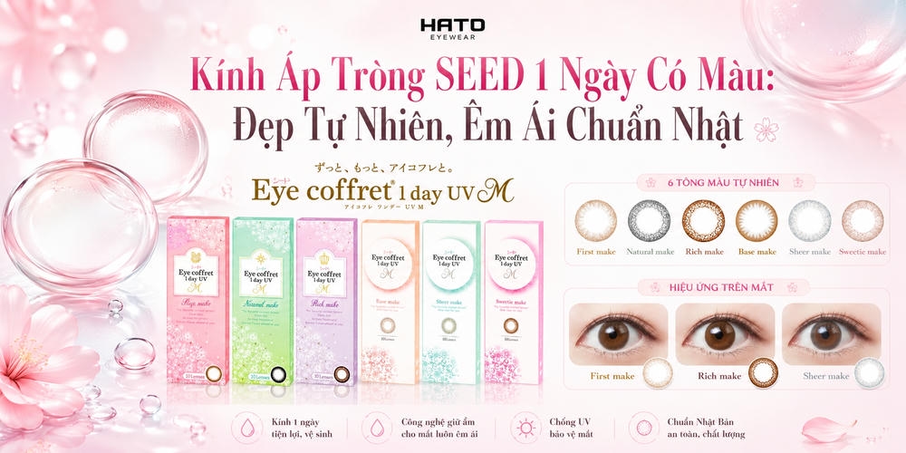 Ảnh đại diện blog giới thiệu kính áp tròng SEED 1 ngày có màu với 6 tông màu tự nhiên, hiệu ứng trên mắt rõ ràng, thiết kế êm ái và chuẩn Nhật tại HATO Eyewear.