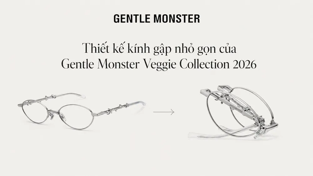 Thiết kế kính gập nhỏ gọn của Gentle Monster Veggie Collection 2026