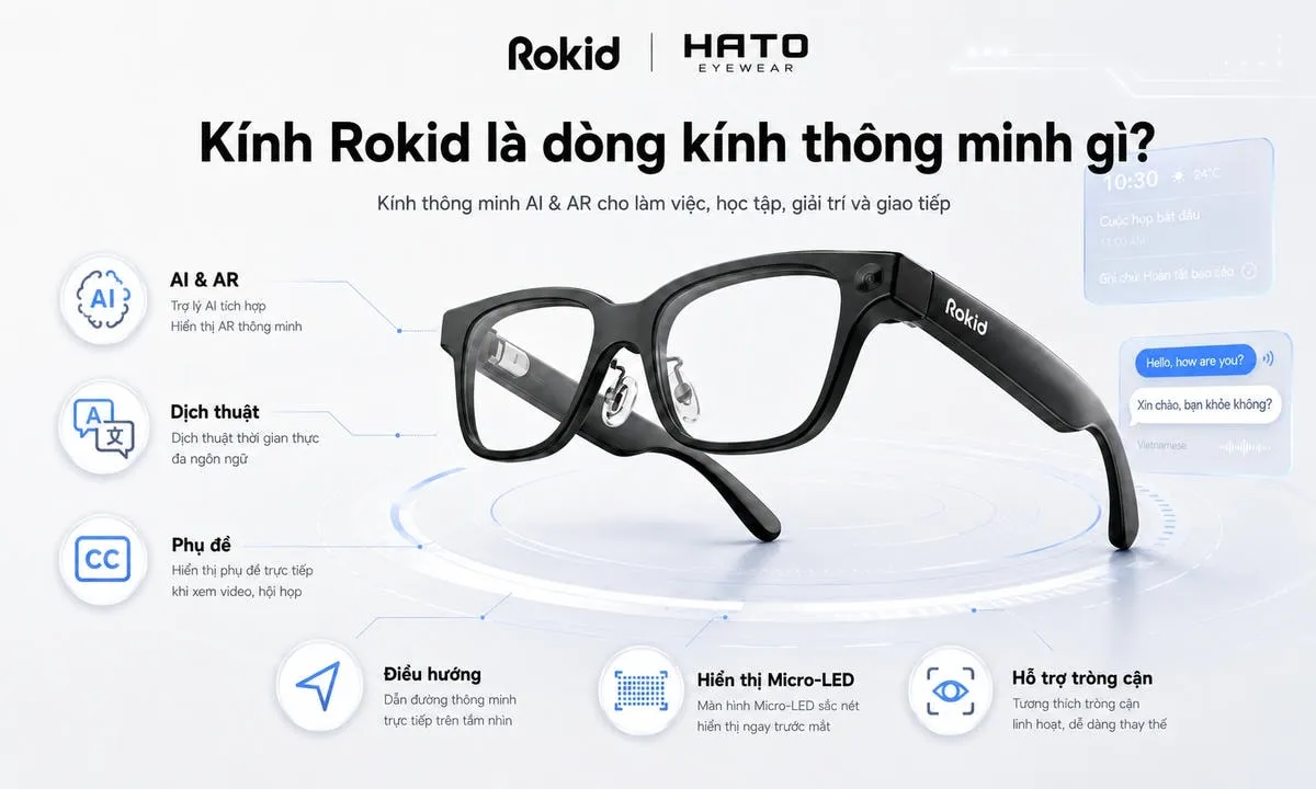 Hình ảnh minh họa kính Rokid là dòng kính thông minh AI và AR, hỗ trợ dịch thuật, phụ đề trực tiếp, điều hướng, hiển thị Micro-LED và lắp tròng cận tại Hato Eyewear.