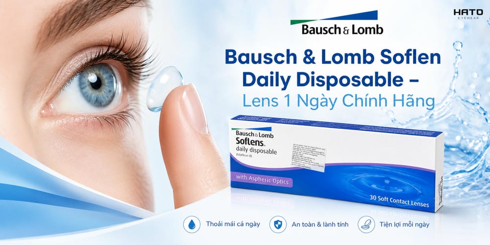 Kính áp tròng Bausch & Lomb Soflen Daily Disposable – Lens 1 Ngày Chính Hãng