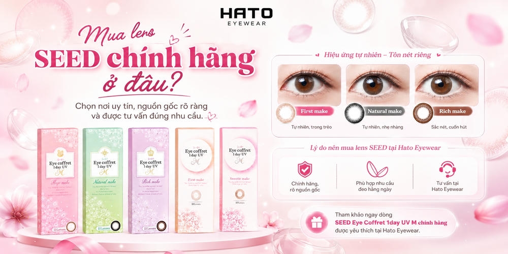 Hình ảnh giới thiệu nơi mua lens SEED chính hãng tại Hato Eyewear, nổi bật với các dòng lens SEED Eye Coffret 1day UV M, hiệu ứng tự nhiên trên mắt và thông tin tư vấn mua lens uy tín.