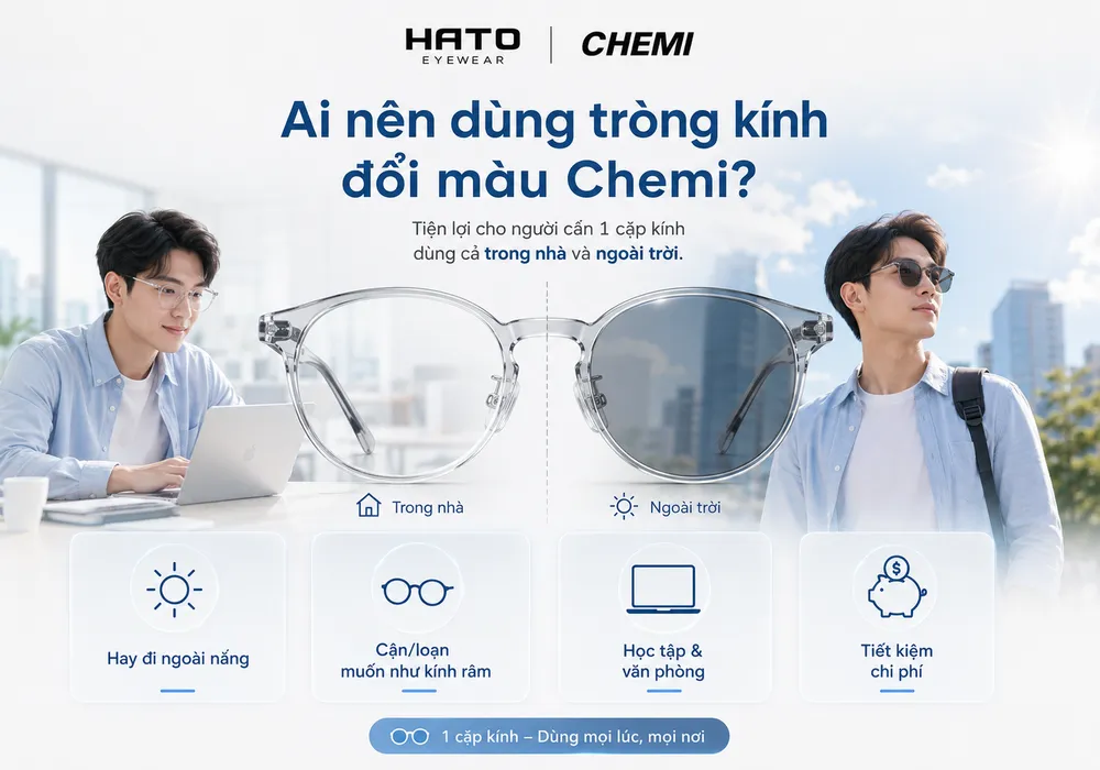 Ảnh minh họa ai nên dùng tròng kính đổi màu Chemi, phù hợp cho người thường xuyên đi ngoài nắng, người cận loạn, học sinh sinh viên, dân văn phòng và người muốn tiết kiệm chi phí tại HATO Eyewear.