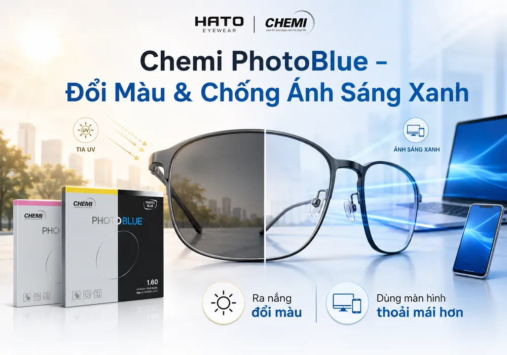 Chemi PhotoBlue đổi màu và chống ánh sáng xanh tại HATO Eyewear