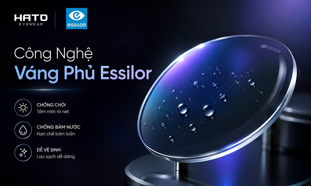 Công nghệ váng phủ Essilor trên tròng kính cao cấp với hiệu ứng chống chói, chống bám nước và dễ vệ sinh.