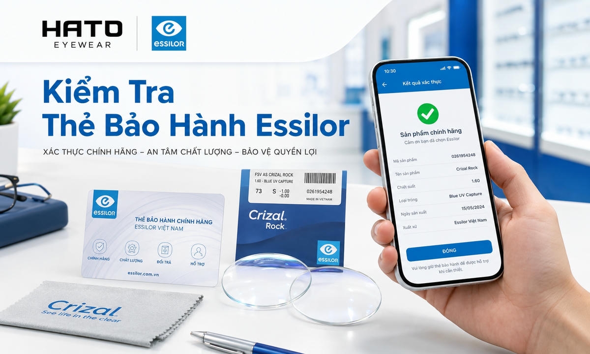 Ảnh minh họa blog hướng dẫn kiểm tra thẻ bảo hành Essilor Việt Nam tại HATO Eyewear, với tròng kính trong suốt, thẻ bảo hành, phiếu thông tin sản phẩm và điện thoại đang xác thực thông tin chính hãng.