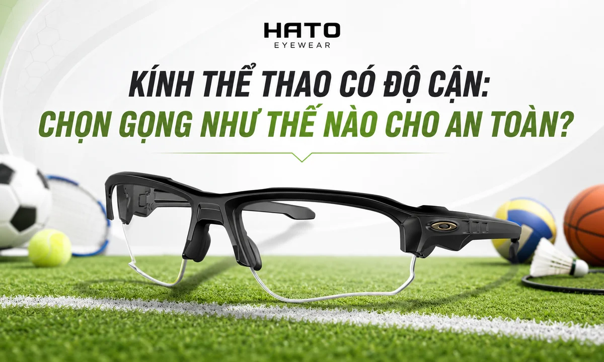 Ảnh đại diện blog kính thể thao có độ cận, hướng dẫn chọn gọng kính an toàn, chắc chắn và phù hợp khi chơi thể thao, vận động mạnh.