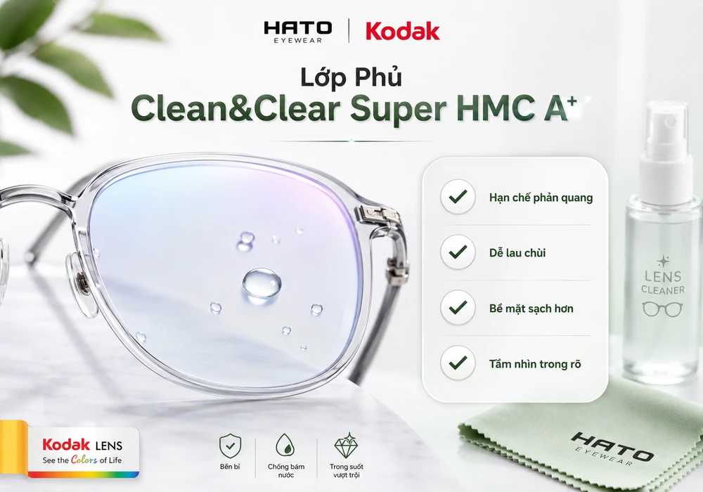 Lớp phủ Clean&Clear Super HMC A+ trên tròng kính Kodak giúp hạn chế phản quang, dễ lau chùi và cho tầm nhìn trong rõ
