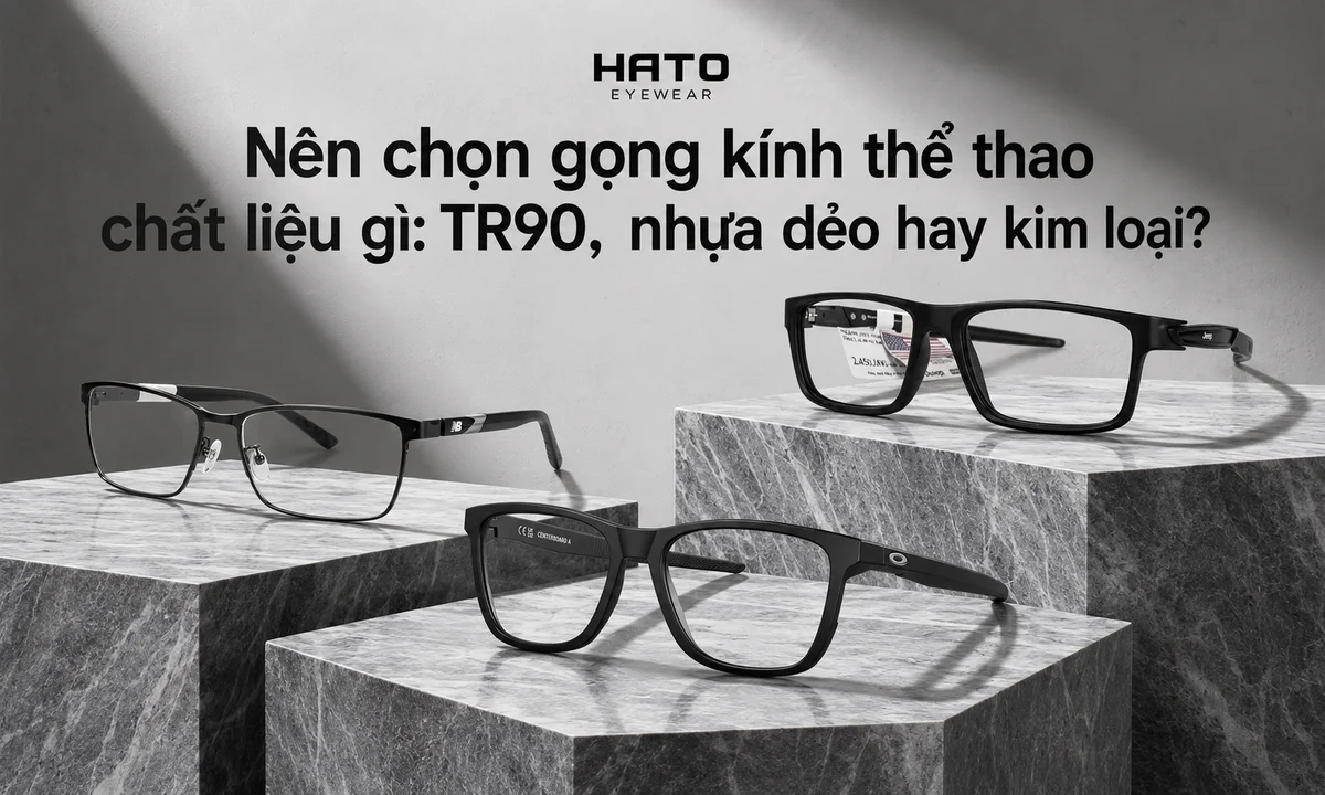 Ảnh đại diện blog so sánh gọng kính thể thao chất liệu TR90, nhựa dẻo và kim loại, giúp người dùng chọn chất liệu phù hợp theo nhu cầu đeo hằng ngày và vận động.