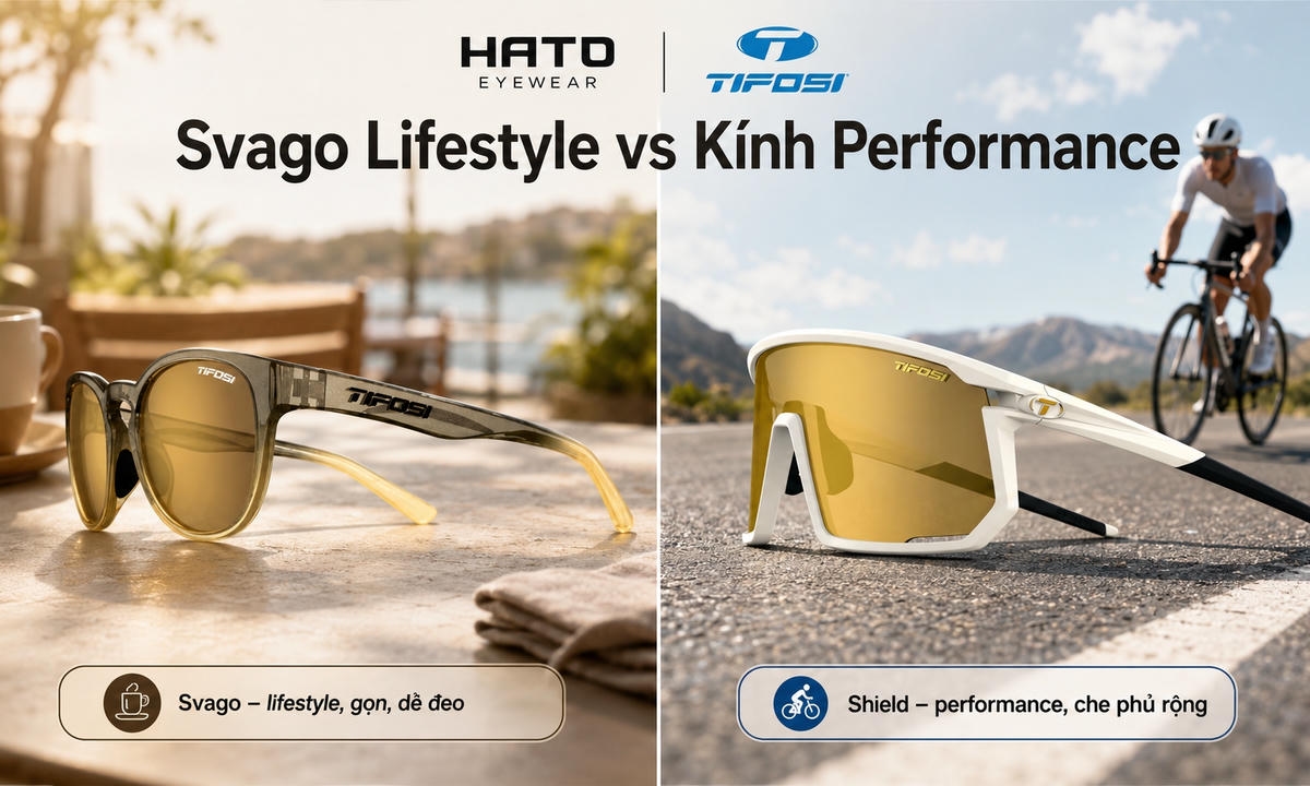 Svago Lifestyle vs Kính Performance – So Sánh Kính Tifosi