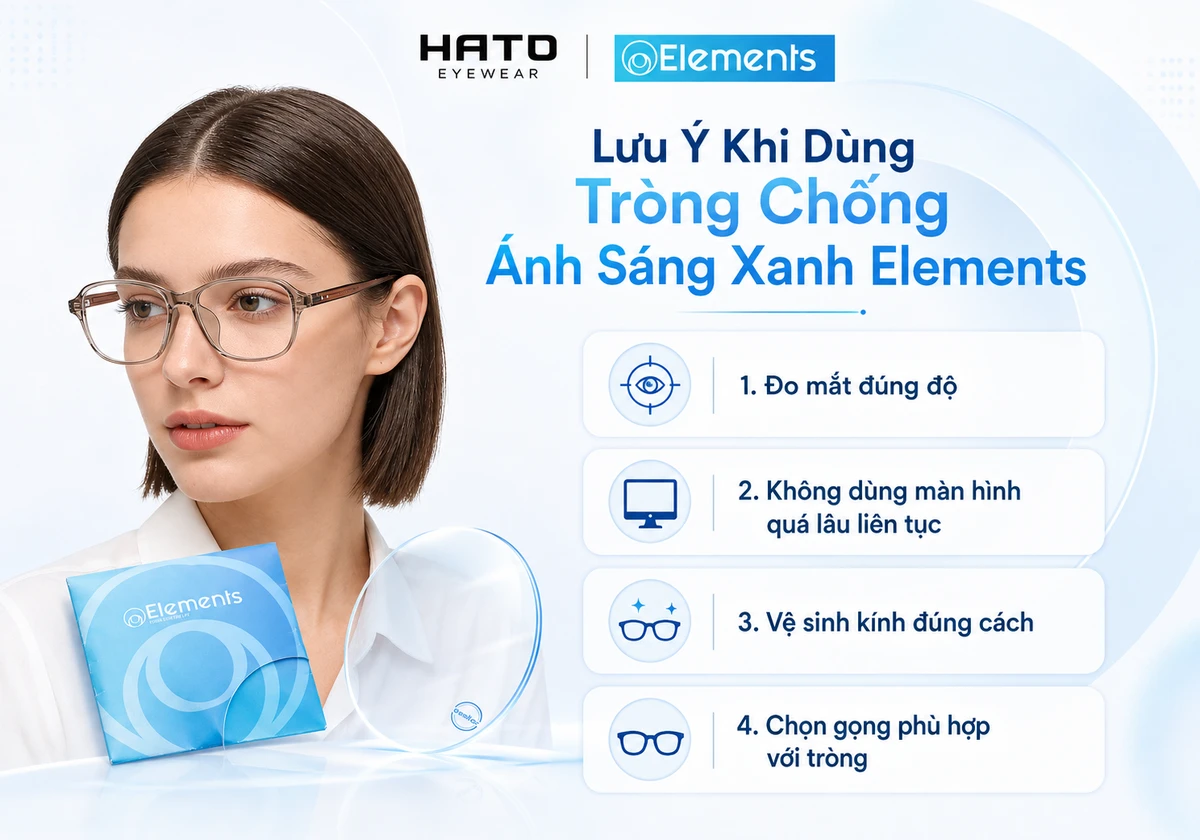 Ảnh minh họa các lưu ý khi dùng tròng kính chống ánh sáng xanh Elements tại Hato Eyewear, gồm đo mắt đúng độ, nghỉ mắt khi dùng màn hình, vệ sinh kính đúng cách và chọn gọng phù hợp.