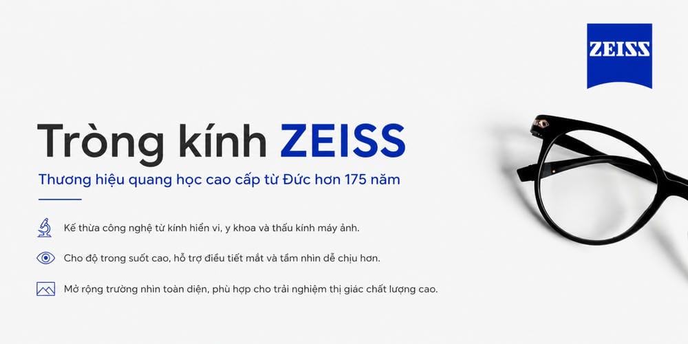 Tròng Kính ZEISS Có Tốt Không? Bảng Giá Và Cách Chọn Phù Hợp