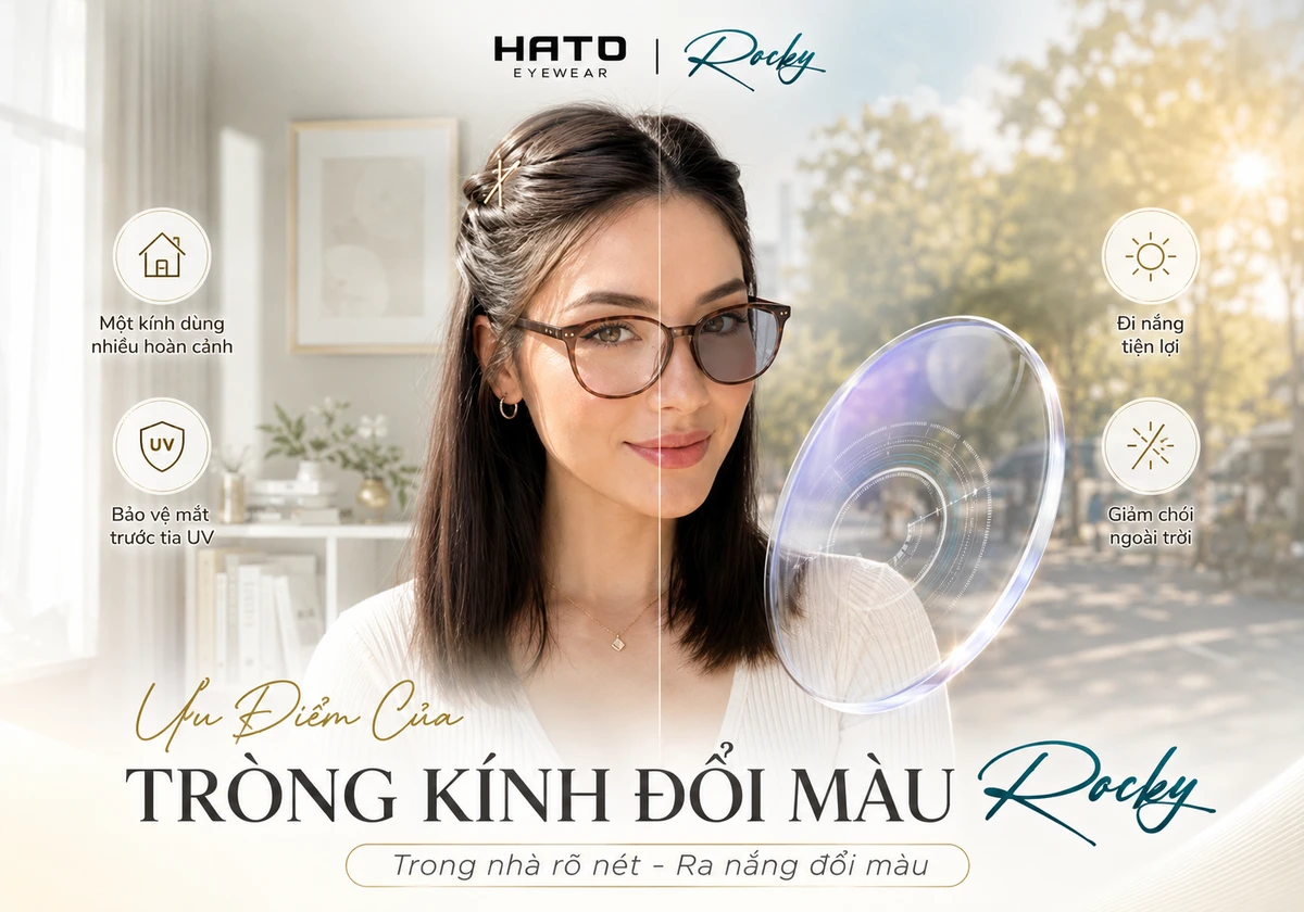 Ưu điểm của tròng kính đổi màu Rocky tại Hato Eyewear, trong nhà rõ nét và ra nắng đổi màu xám khói tiện lợi.