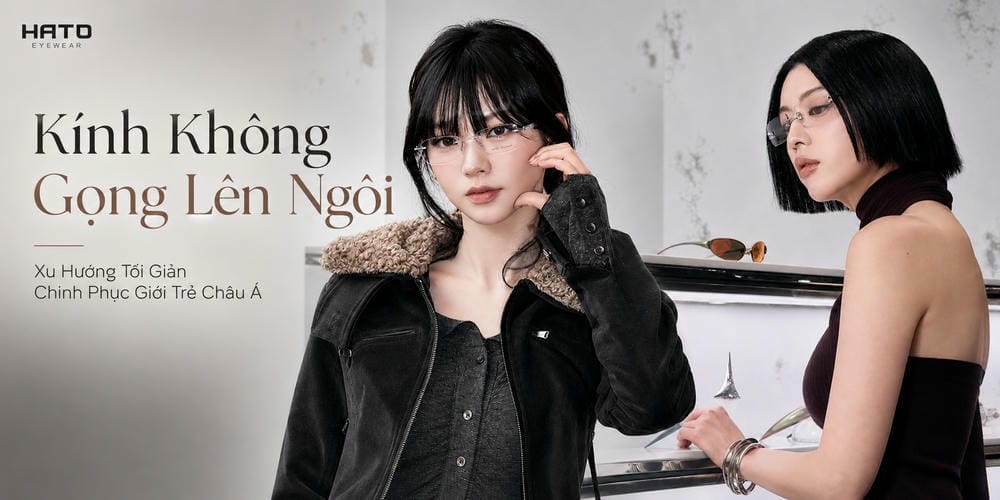 Kính Không Gọng Lên Ngôi: Xu Hướng Tối Giản Chinh Phục Giới Trẻ Châu Á