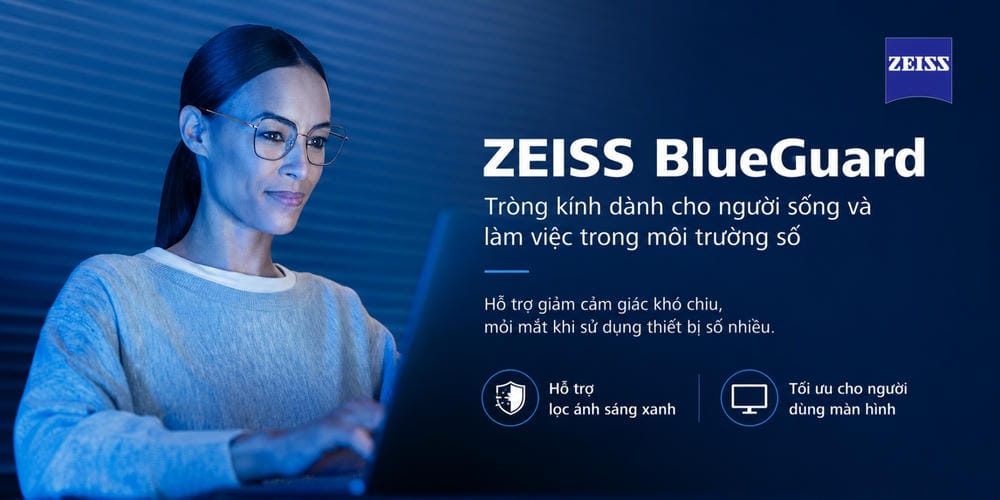 ZEISS BlueGuard - tròng kính chống ánh sáng xanh cho dân văn phòng