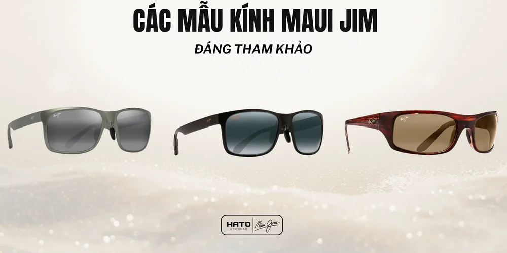 Các mẫu kính Maui Jim phân cực đáng tham khảo với gọng xám, đen và đỏ nâu.