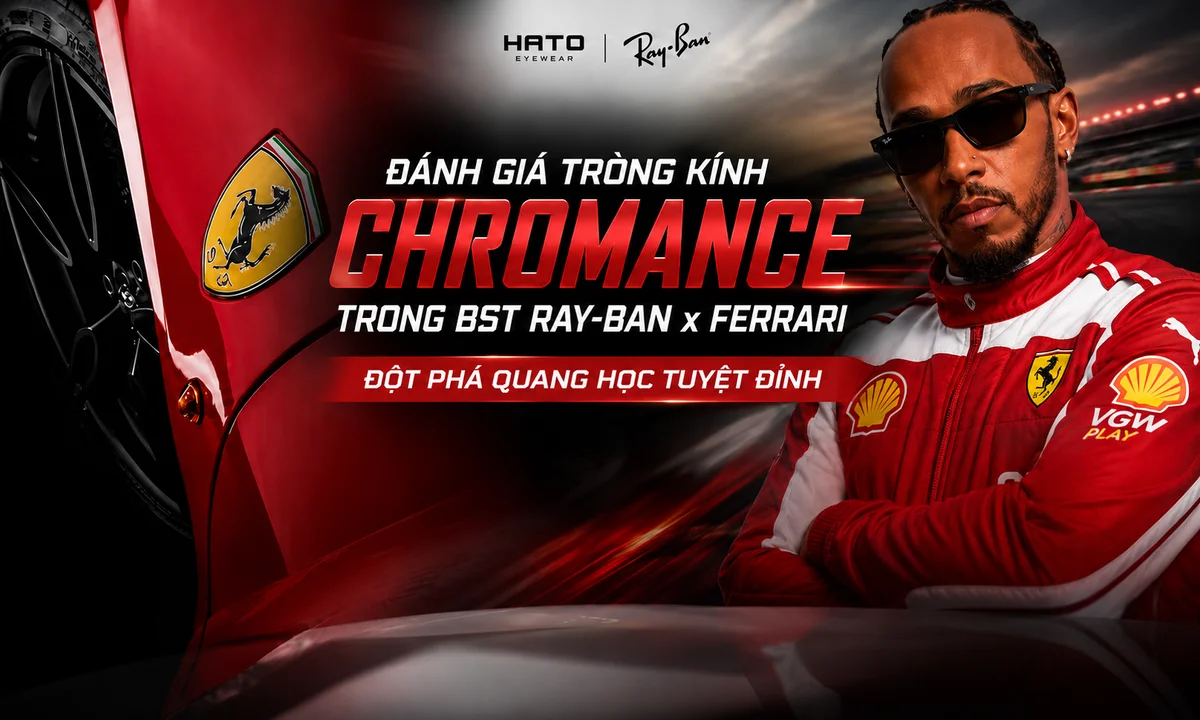Ảnh đại diện blog về tròng kính Chromance trong BST Ray-Ban x Ferrari, nổi bật thiết kế thể thao cao cấp, cảm hứng đường đua Ferrari và khả năng quang học giúp giảm chói, tăng tương phản, nhìn rõ hơn ngoài trời.