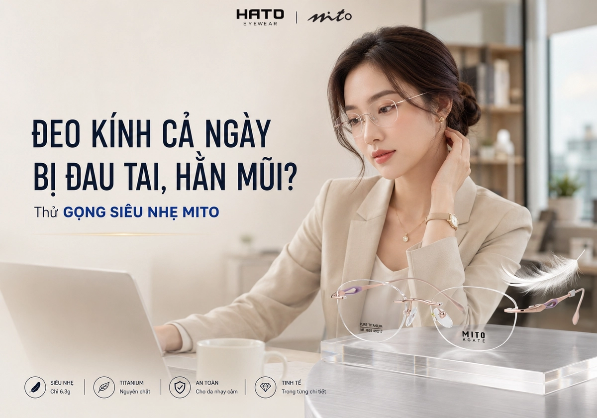 Ảnh đại diện blog thời trang kính mắt cao cấp với người mẫu nữ Việt đeo gọng kính Mito titanium siêu nhẹ trong không gian văn phòng hiện đại. Hình ảnh nhấn mạnh chủ đề đeo kính cả ngày bị đau tai, hằn sống mũi và gợi ý dòng gọng siêu nhẹ Mito với thiết kế thanh mảnh, tinh tế, phù hợp sử dụng lâu dài.