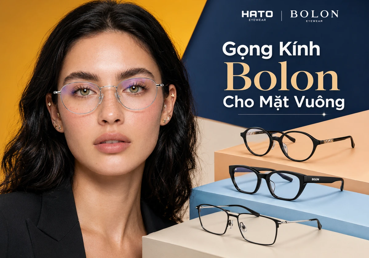 Ảnh đại diện blog về cách chọn gọng kính cận Bolon cho mặt vuông, gồm người mẫu nữ đeo gọng oval thanh mảnh và 3 mẫu gọng Bolon phù hợp như oval, bo góc và titanium mảnh.