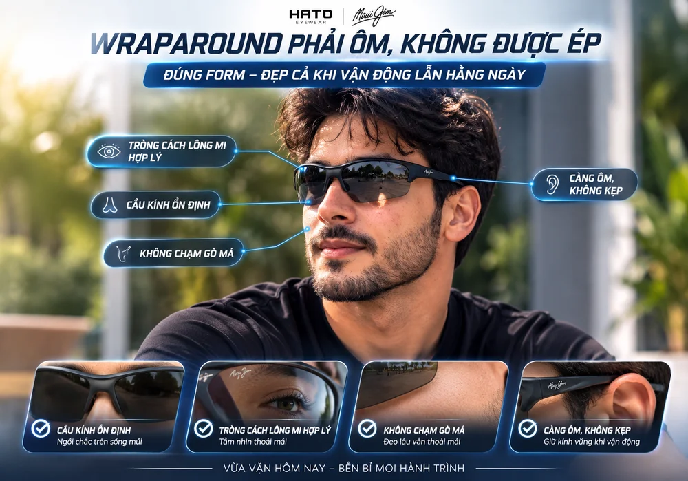 Hướng dẫn chọn kính wraparound Maui Jim vừa vặn, không ép thái dương, không chạm gò má và giữ khoảng cách hợp lý giữa tròng kính với lông mi.