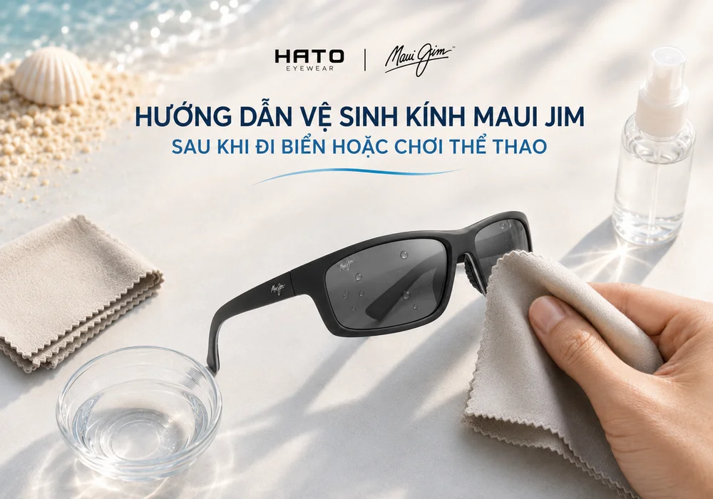 Hướng dẫn vệ sinh kính Maui Jim bằng nước sạch và khăn microfiber sau khi đi biển hoặc chơi thể thao, giúp bảo vệ tròng kính và lớp phủ.