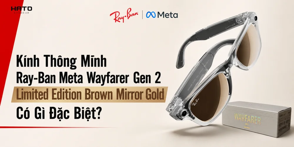Kính Thông Minh Ray-Ban Meta Wayfarer Gen 2: Phiên Bản Limited Edition Brown Mirror Gold Có Gì Đặc Biệt?