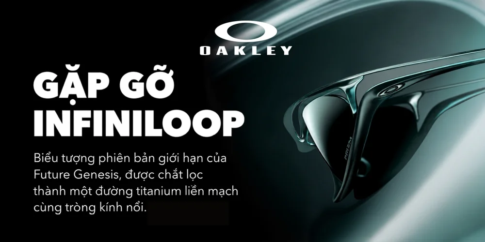 Oakley Infiniloop – Một phiên bản giới hạn, một dấu ấn khác biệt