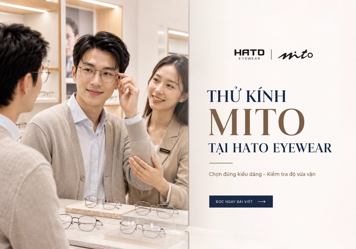 Ảnh CTA giới thiệu dịch vụ thử kính Mito tại Hato Eyewear trong không gian showroom sang trọng, hiện đại và chuyên nghiệp.