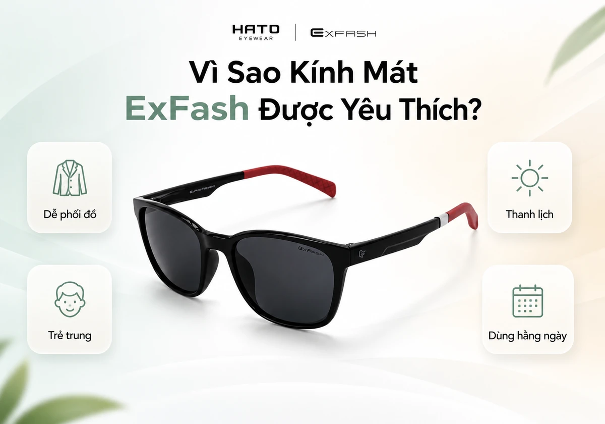 Ảnh minh họa blog về lý do kính mát ExFash được yêu thích nhờ thiết kế hiện đại, form kính dễ đeo, tròng kính sang trọng, phong cách trẻ trung và khả năng phối đồ linh hoạt.