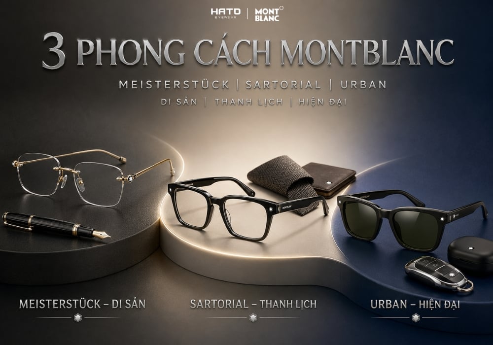 Ba phong cách Montblanc gồm Meisterstück di sản, Sartorial thanh lịch và Urban hiện đại với ba mẫu kính mắt cao cấp.