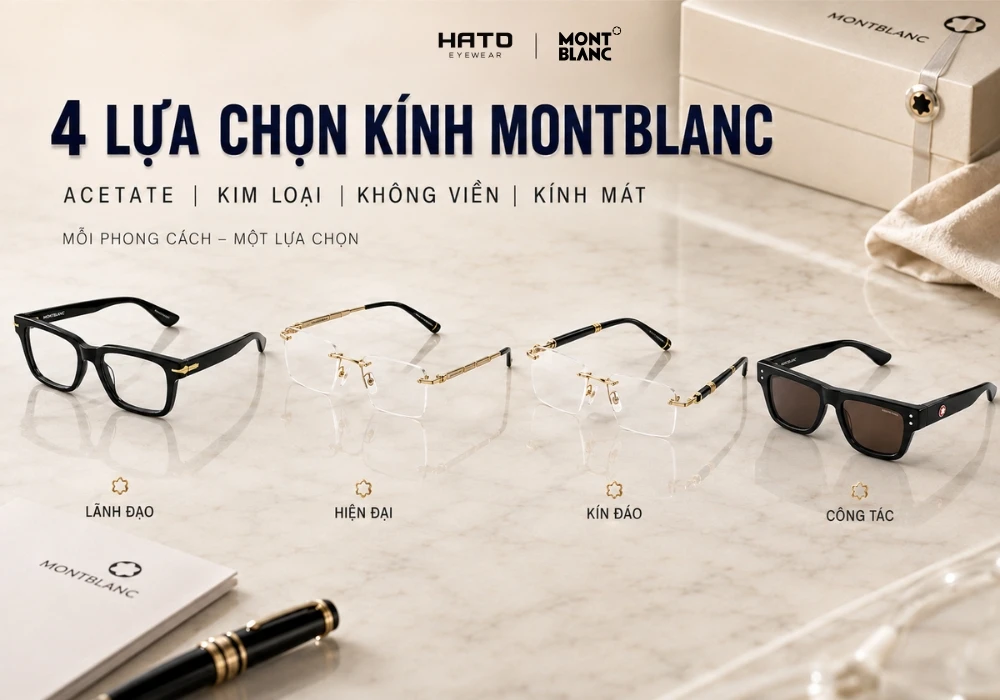 4 lựa chọn kính Montblanc gồm gọng acetate, gọng kim loại, kính không viền và kính mát cao cấp dành cho nhiều phong cách doanh nhân.