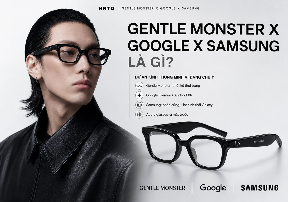 Gentle Monster X Google X Samsung là gì? Hình ảnh mô tả dự án kính thông minh AI kết hợp thời trang, Android XR, Gemini và hệ sinh thái Galaxy