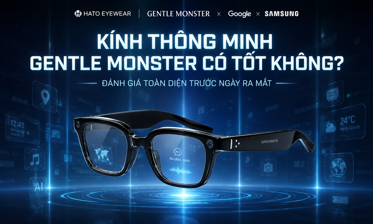 Kính thông minh Gentle Monster hợp tác cùng Google và Samsung với thiết kế gọng đen, camera tích hợp và giao diện công nghệ AI.