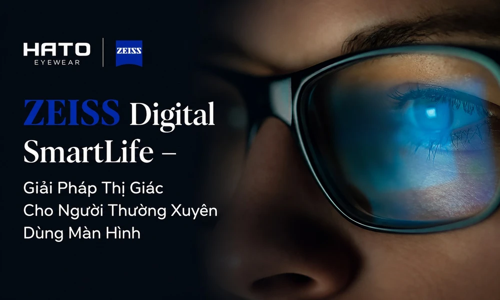 ZEISS Digital SmartLife giải pháp thị giác cho người thường xuyên dùng màn hình