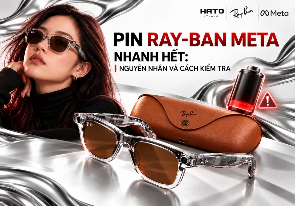 Pin Ray-Ban Meta Nhanh Hết?