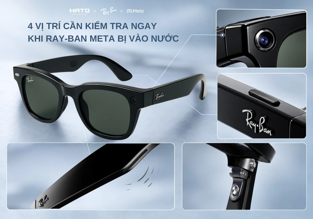 Ray-Ban Meta bị vào nước, kính thông minh dính nước và hướng dẫn 5 bước xử lý