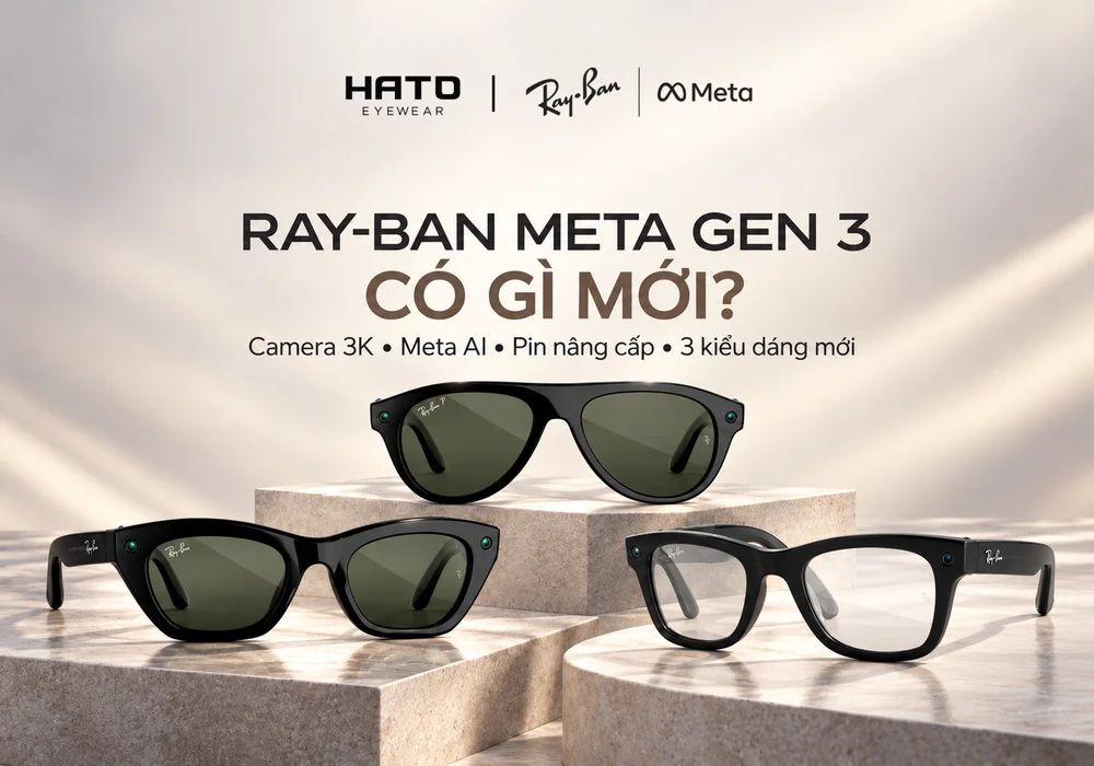 Ray-Ban Meta Gen 3 có gì mới